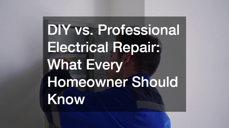 DIY vs. Professional Electrical Repair: What Every Homeowner Should Know